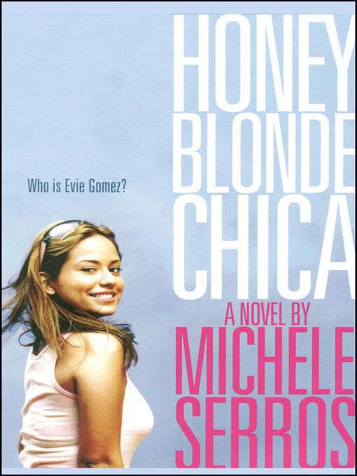 Title details for Honey Blonde Chica by Michele Serros - Wait list
